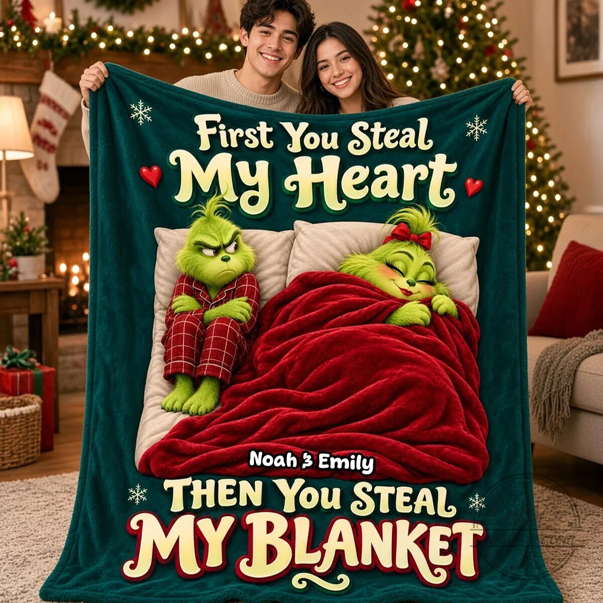 The Grinch First You Steal My Heart Then You Steal My Blanket Christmas Blanket