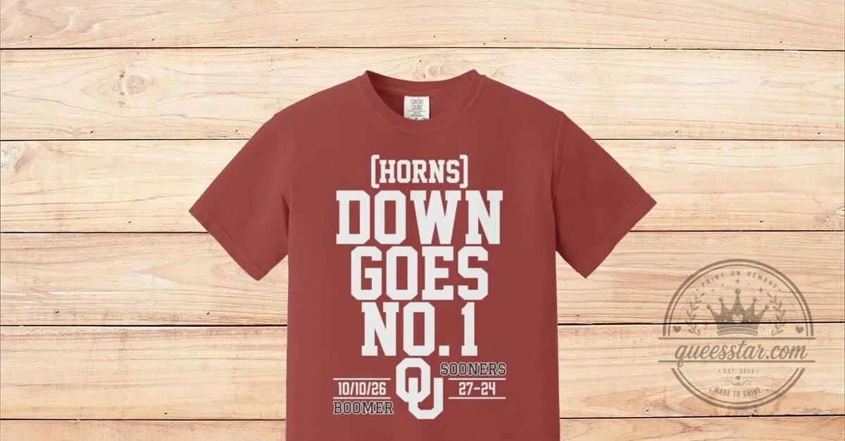 Oklahoma Sooners Down Goes Number One Texas Longhorns Football T-Shirt 1 Oklahoma Sooners Down Goes Number One Texas Longhorns Football T-Shirt