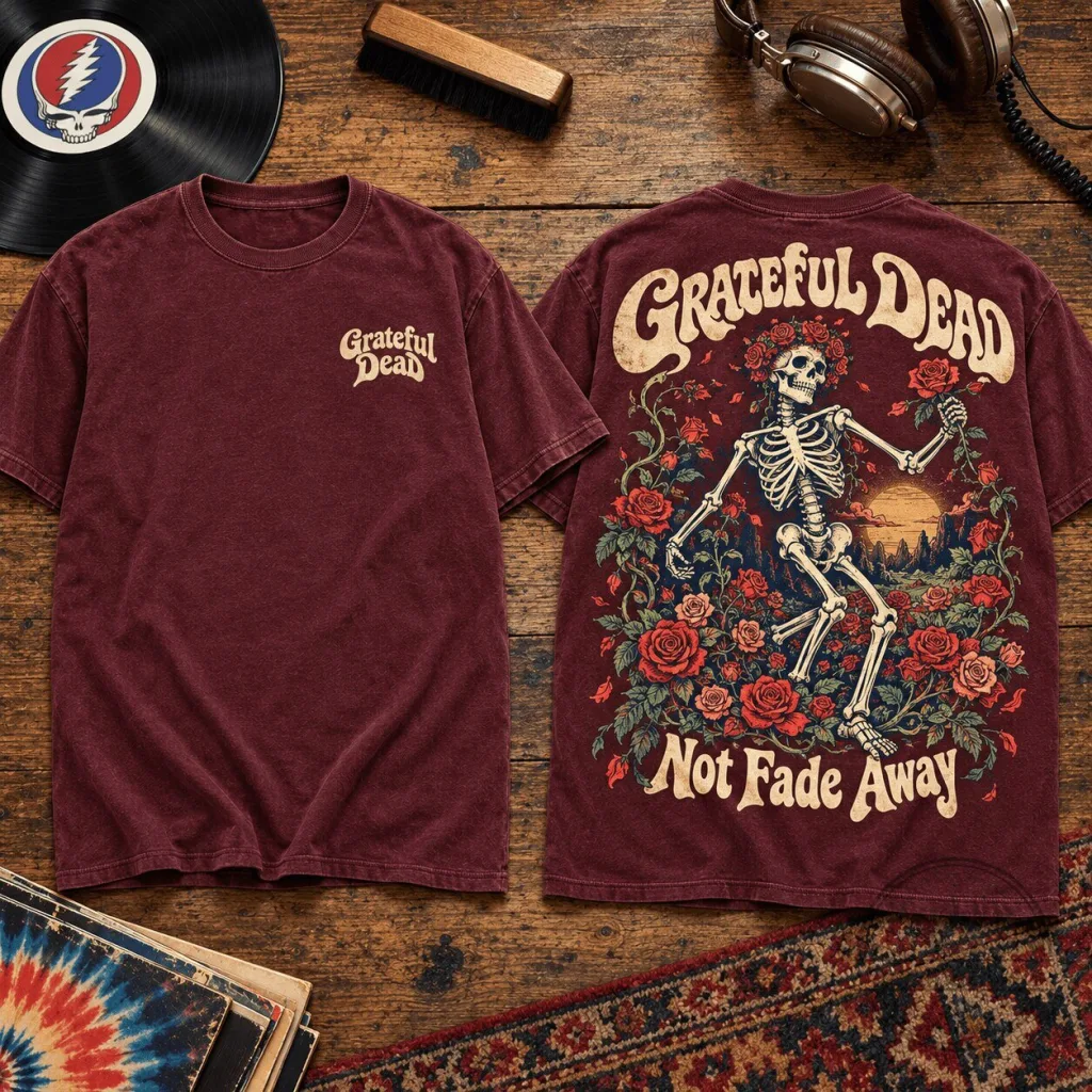 Grateful Dead Skeleton Roses Not Fade Away Maroon T-Shirt Grateful Dead Skeleton Roses Not Fade Away Maroon T-Shirt